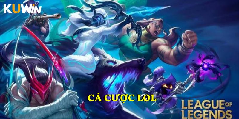 Cá cược LOL
